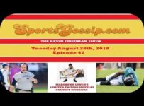 The Sportsgossip.com Podcast Episode 47 (8/28/18)